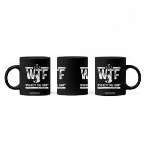 Where Is The Fish Coffee Mug Funny WTF Fishing Gift TS12 Print Your Wear