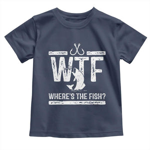 Where Is The Fish Toddler T Shirt Funny WTF Fishing Gift TS12 Navy Print Your Wear