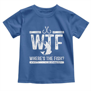 Where Is The Fish Toddler T Shirt Funny WTF Fishing Gift TS12 Royal Blue Print Your Wear