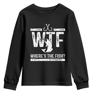 Where Is The Fish Youth Sweatshirt Funny WTF Fishing Gift TS12 Black Print Your Wear