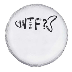 WTF Where Is The Fish Spare Tire Cover Funny Fisherman Gift TS12 Print Your Wear