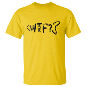 WTF Where Is The Fish T Shirt Funny Fisherman Gift TS12 Daisy Print Your Wear