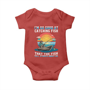Funny Fishing Baby Onesie Im So Good At Catching Fish Gift TS12 Red Print Your Wear