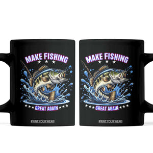 Funny Make Fishing Great Again Coffee Mug Fisherman Gift TS12 Black Print Your Wear