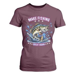 Funny Make Fishing Great Again T Shirt For Women Fisherman Gift TS12 Maroon Print Your Wear