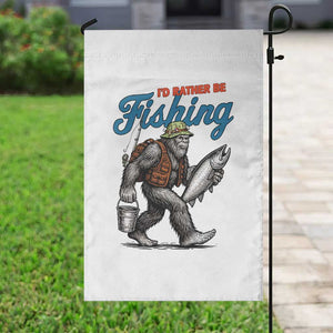 Id Rather Be Fishing Garden Flag Funny Bigfoot Fishing TS12 Print Your Wear