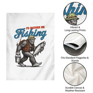 Id Rather Be Fishing Garden Flag Funny Bigfoot Fishing TS12 Print Your Wear