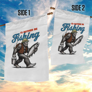 Id Rather Be Fishing Garden Flag Funny Bigfoot Fishing TS12 Print Your Wear