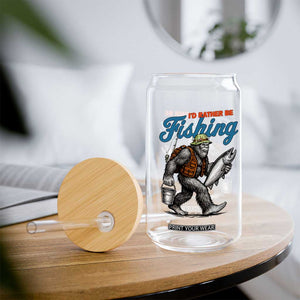 Id Rather Be Fishing Glass Can Funny Bigfoot Fishing TS12 Print Your Wear
