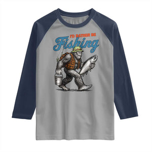 Id Rather Be Fishing Raglan Shirt Funny Bigfoot Fishing TS12 Sport Gray Navy Print Your Wear