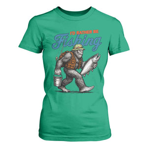Id Rather Be Fishing T Shirt For Women Funny Bigfoot Fishing TS12 Irish Green Print Your Wear