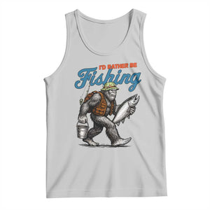 Id Rather Be Fishing Tank Top Funny Bigfoot Fishing TS12 Ash Print Your Wear