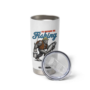 Id Rather Be Fishing Tumbler Cup Funny Bigfoot Fishing TS12 Print Your Wear