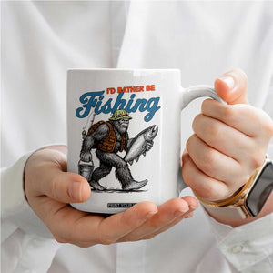 Id Rather Be Fishing Coffee Mug Funny Bigfoot Fishing TS12 Print Your Wear