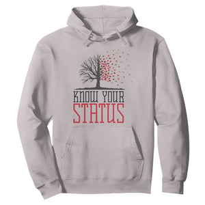 HIV Awareness Month Hoodie Know Your Status Prevention Support Gift TS12 Ice Gray Print Your Wear