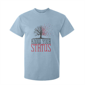 HIV Awareness Month T Shirt For Kid Know Your Status Prevention Support Gift TS12 Light Blue Print Your Wear