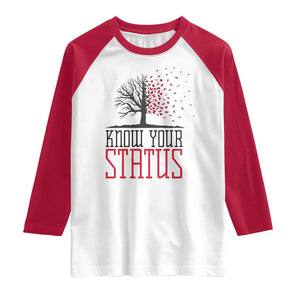 HIV Awareness Month Raglan Shirt Know Your Status Prevention Support Gift TS12 White Red Print Your Wear