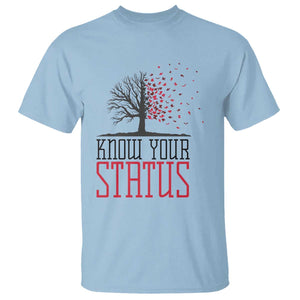 HIV Awareness Month T Shirt Know Your Status Prevention Support Gift TS12 Light Blue Print Your Wear
