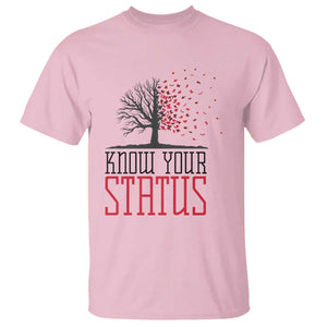 HIV Awareness Month T Shirt Know Your Status Prevention Support Gift TS12 Light Pink Print Your Wear