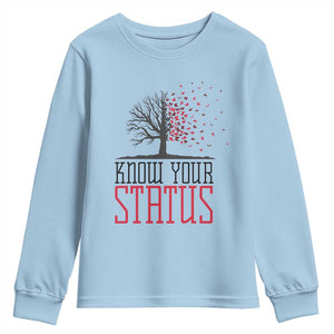 HIV Awareness Month Youth Sweatshirt Know Your Status Prevention Support Gift TS12 Light Blue Print Your Wear