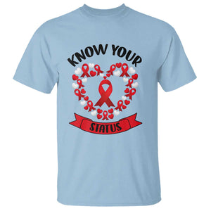 Know Your Status Red Ribbon HIV AIDS Awareness Support Month Gift T Shirt TS12 Light Blue Print Your Wear