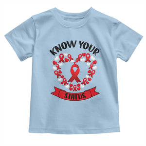 Know Your Status Red Ribbon HIV AIDS Awareness Support Month Gift Toddler T Shirt TS12 Light Blue Print Your Wear