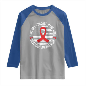 Support Educate Care Cure HIV Awareness Month Gift Raglan Shirt TS12 Sport Gray Royal Print Your Wear