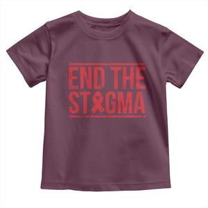 HIV Awareness End The Stigma Toddler T Shirt Support Empowerment Gift TS12 Maroon Print Your Wear