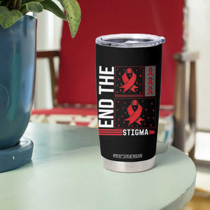 End The Stigma HIV Awareness Tumbler Cup Red Ribbon Gift TS12 Print Your Wear