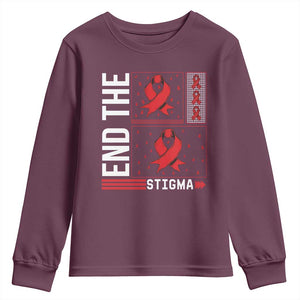 End The Stigma HIV Awareness Youth Sweatshirt Red Ribbon Gift TS12 Maroon Print Your Wear