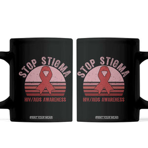 Stop The Stigma HIV Awareness Coffee Mug World AIDS Day Gift TS12 Black Print Your Wear