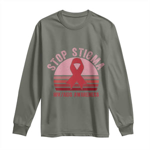 Stop The Stigma HIV Awareness Long Sleeve Shirt World AIDS Day Gift TS12 Military Green Print Your Wear