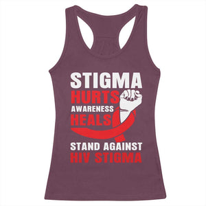 Stigma Hurts Awareness Heals Racerback Tank Top HIV Awareness Red Ribbon Support Gift TS12 Maroon Print Your Wear
