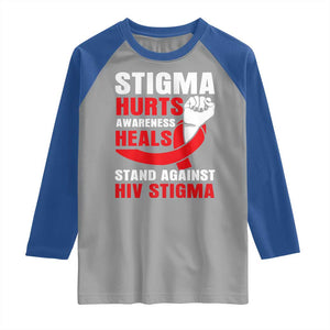 Stigma Hurts Awareness Heals Raglan Shirt HIV Awareness Red Ribbon Support Gift TS12 Sport Gray Royal Print Your Wear