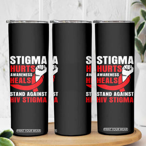 Stigma Hurts Awareness Heals Skinny Tumbler HIV Awareness Red Ribbon Support Gift TS12 Print Your Wear