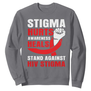Stigma Hurts Awareness Heals Sweatshirt HIV Awareness Red Ribbon Support Gift TS12 Charcoal Print Your Wear