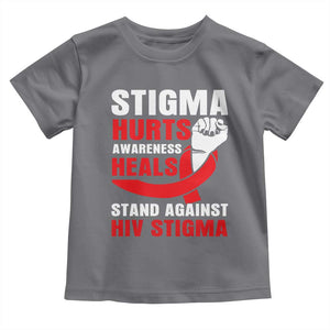 Stigma Hurts Awareness Heals Toddler T Shirt HIV Awareness Red Ribbon Support Gift TS12 Charcoal Print Your Wear