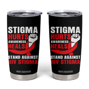 Stigma Hurts Awareness Heals Tumbler Cup HIV Awareness Red Ribbon Support Gift TS12 Black Print Your Wear