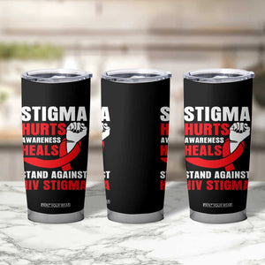 Stigma Hurts Awareness Heals Tumbler Cup HIV Awareness Red Ribbon Support Gift TS12 Print Your Wear