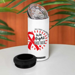 HIV Awareness Red Ribbon Support Gift 4 in 1 Can Cooler Tumbler We Fight Together TS12 Print Your Wear