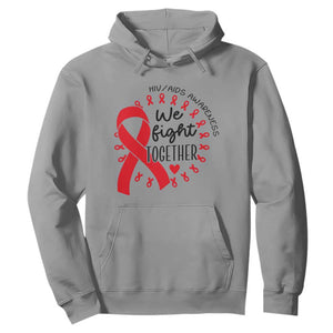 HIV Awareness Red Ribbon Support Gift Hoodie We Fight Together TS12 Sport Gray Print Your Wear