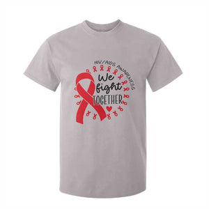 HIV Awareness Red Ribbon Support Gift T Shirt For Kid We Fight Together TS12 Ice Gray Print Your Wear