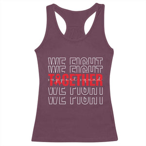 We Fight Together Support Squad HIV Awareness Gift Racerback Tank Top TS12 Maroon Print Your Wear
