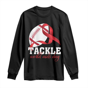 Tackle World AIDS Day Long Sleeve Shirt Red Ribbon Football Awareness Gift TS12 Black Print Your Wear