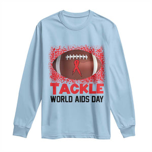 Tackle World AIDS Day Long Sleeve Shirt Football HIV Awareness Red Ribbon TS12 Light Blue Print Your Wear