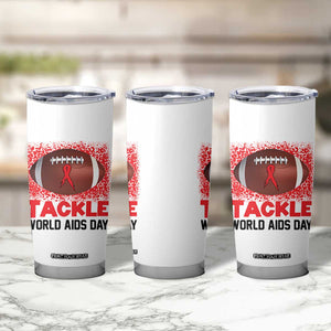 Tackle World AIDS Day Tumbler Cup Football HIV Awareness Red Ribbon TS12 Print Your Wear