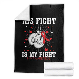 His Fight Is My Fight HIV Warrior Throw Blanket Red Ribbon Boxing Gift TS12 Black Print Your Wear