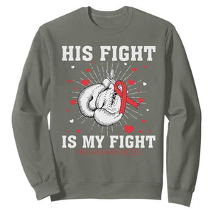 His Fight Is My Fight HIV Warrior Sweatshirt Red Ribbon Boxing Gift TS12 Military Green Print Your Wear