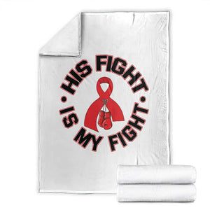 HIV Warrior His Fight Is My Fight Throw Blanket Red Ribbon Boxing Gift TS12 White Print Your Wear