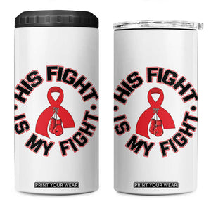 HIV Warrior His Fight Is My Fight 4 in 1 Can Cooler Tumbler Red Ribbon Boxing Gift TS12 One Size: 16 oz White Print Your Wear